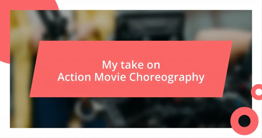 My take on Action Movie Choreography