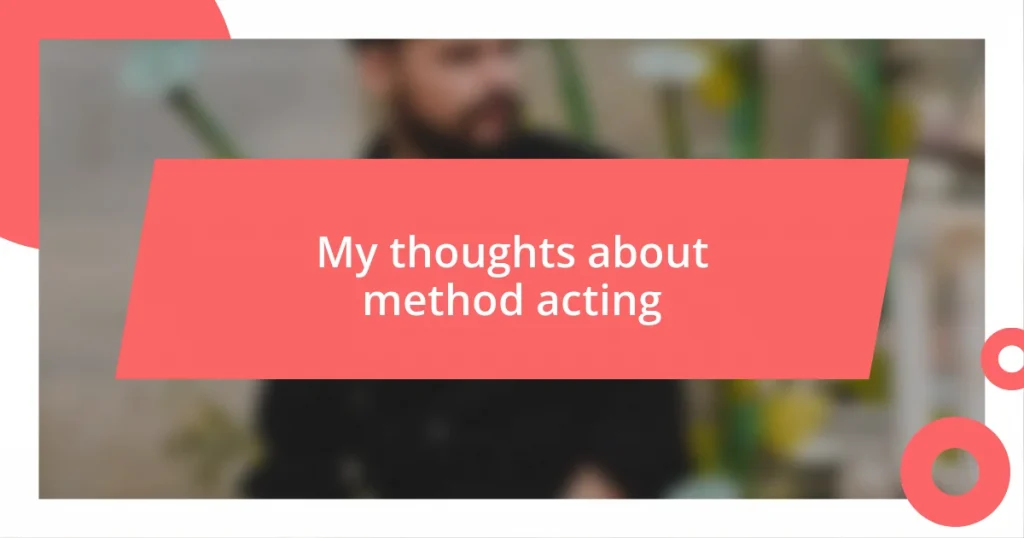 My thoughts about method acting